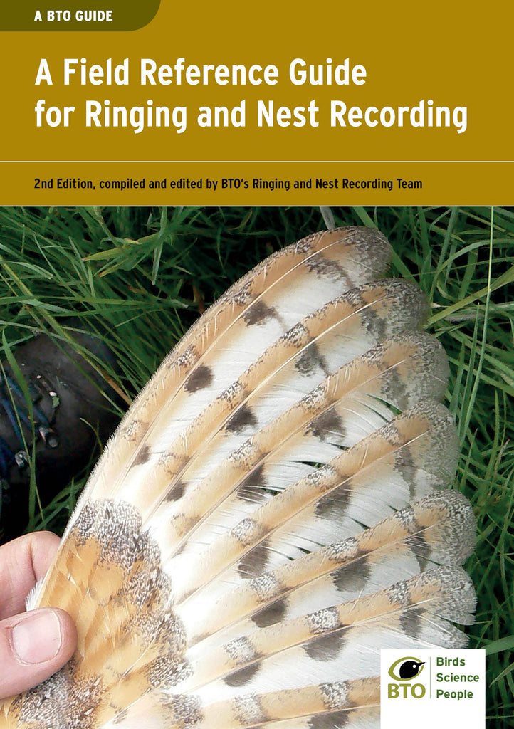Bird Ringing Field A Field Reference Guide for Ringing and Nest Recording- Second Edition ...