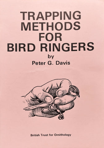 Trapping Methods for Bird Ringers by Peter G. Davis